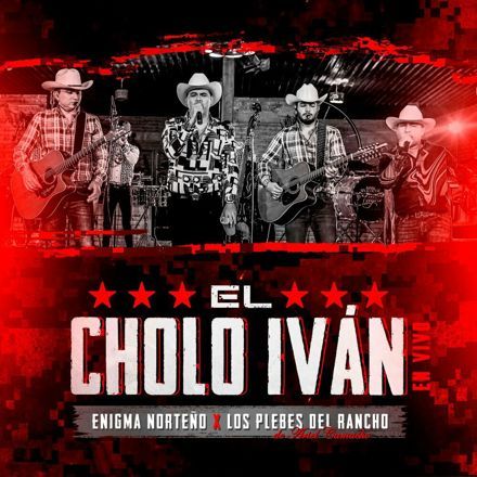 Enigma Norteño – El Cholo Iván (En Vivo)